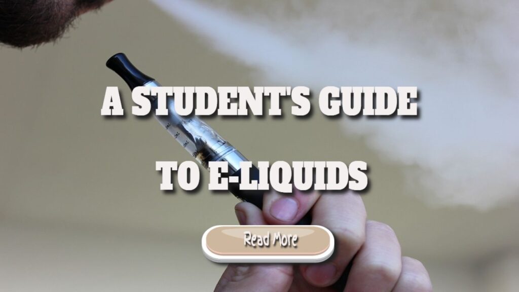 a students guide to e liquids