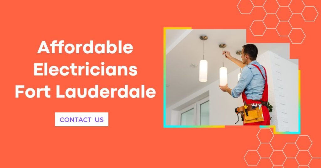 Affordable Electricians Fort Lauderdale